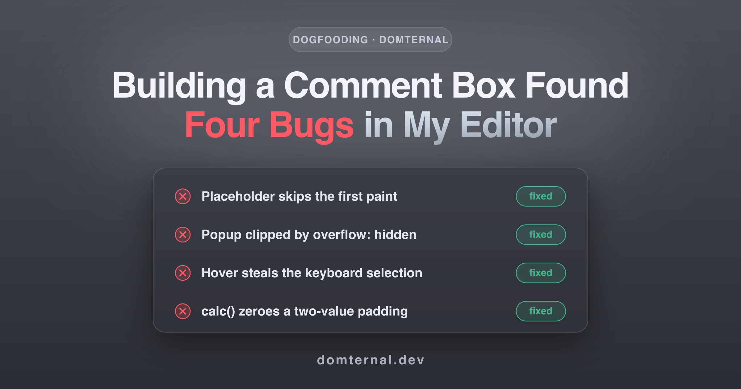 Building a Comment Box Found Four Bugs in My Editor