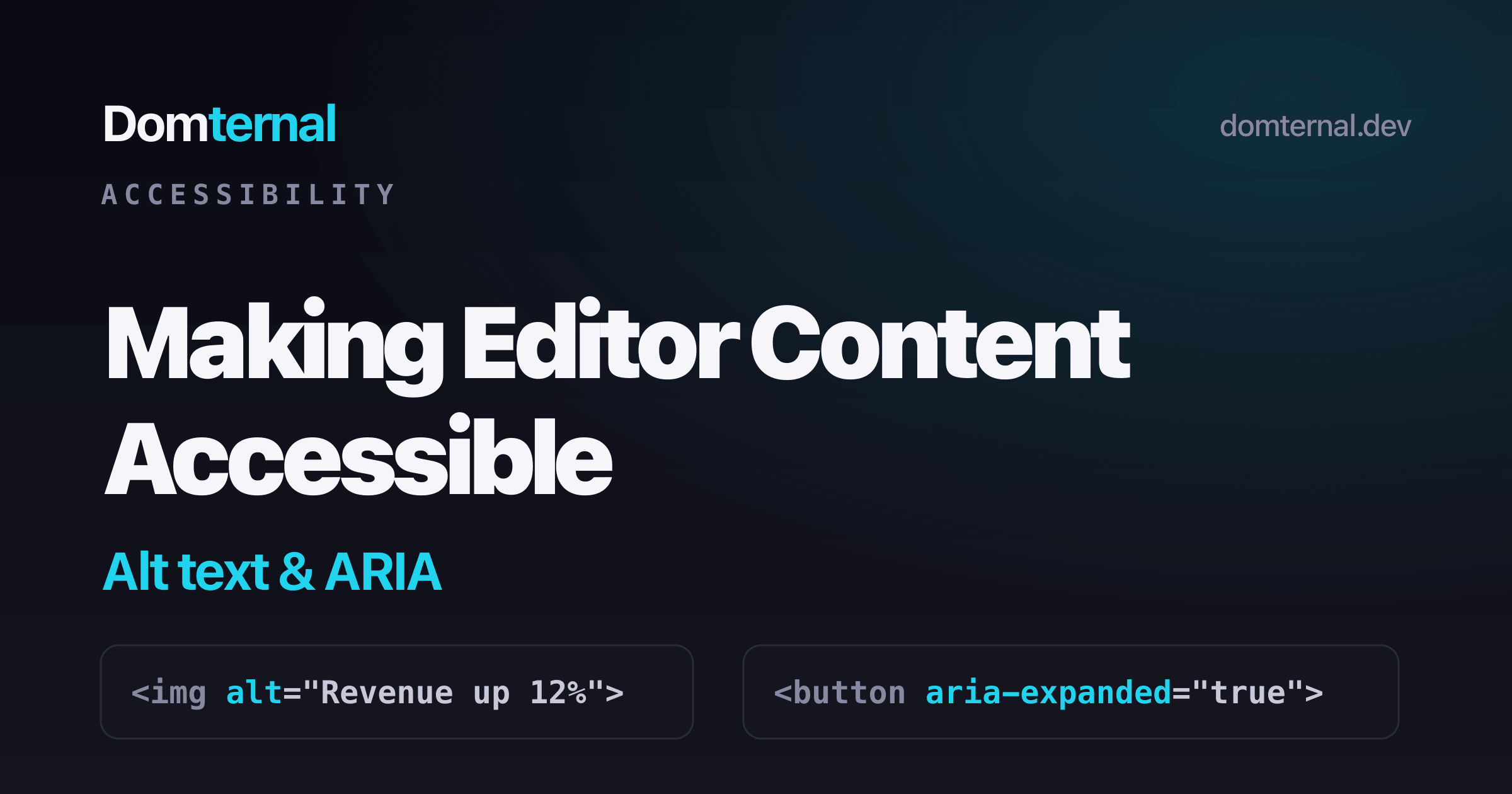 Making Editor Content Accessible: Alt Text and ARIA